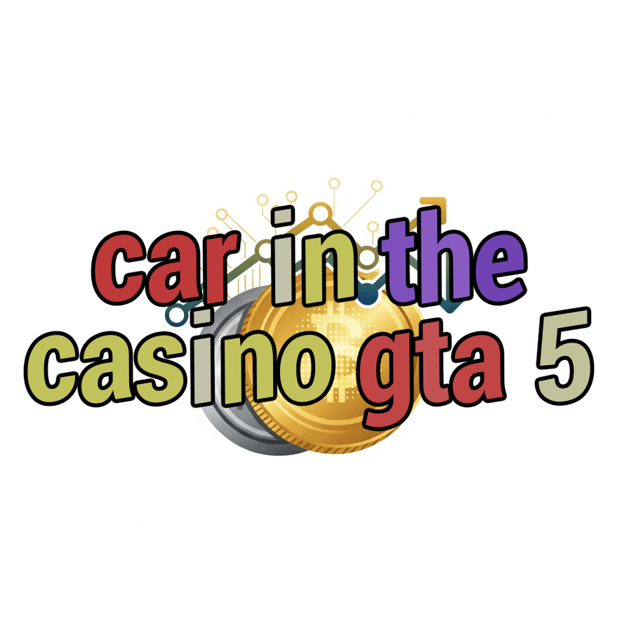 car in the casino gta 5